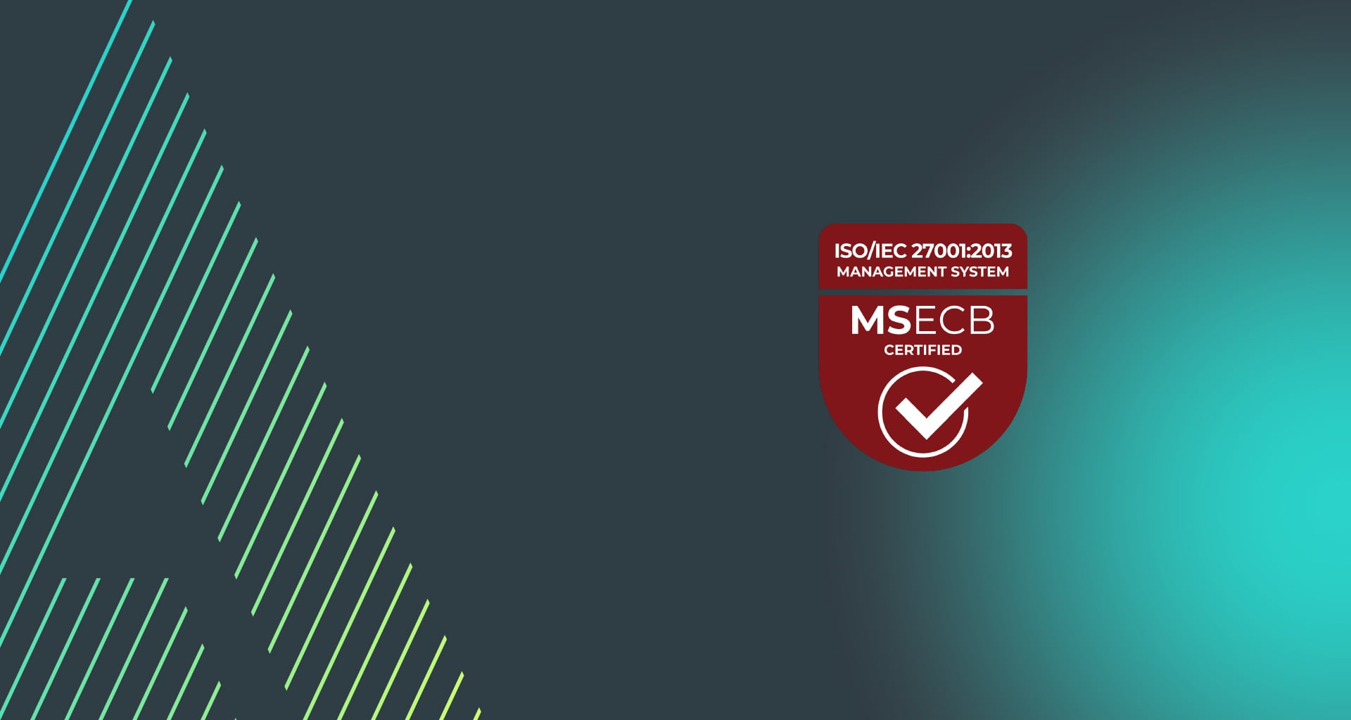 ISO 27001 Certification: Committed to our customers' security